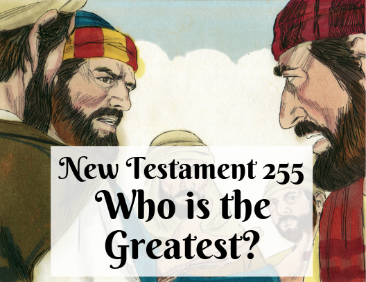 NT 255 - Who is the Greatest?